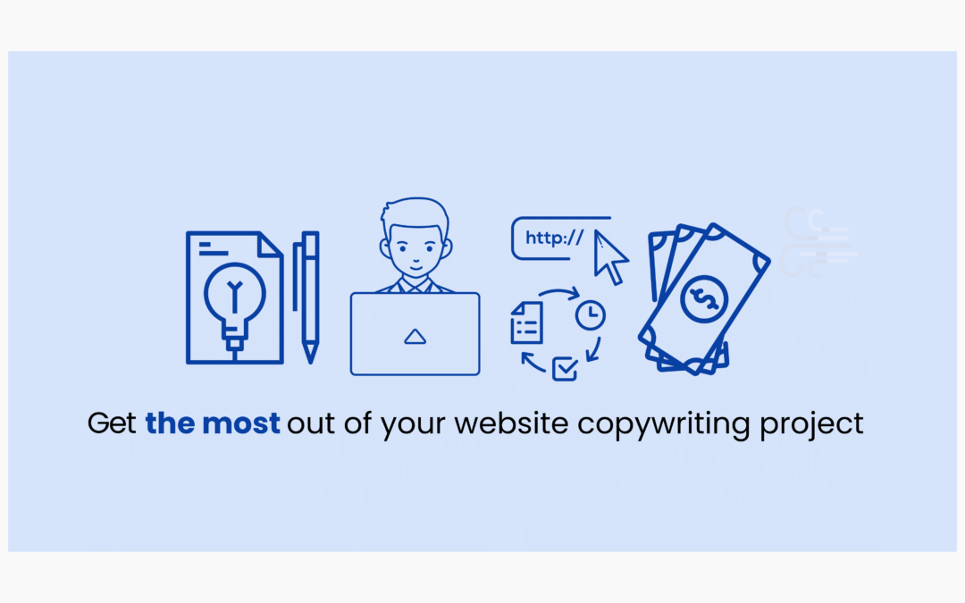 How to get the most out of your website copywriting project.